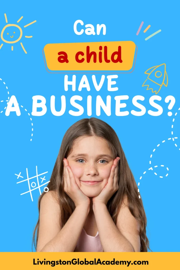 Can a kid have a business1